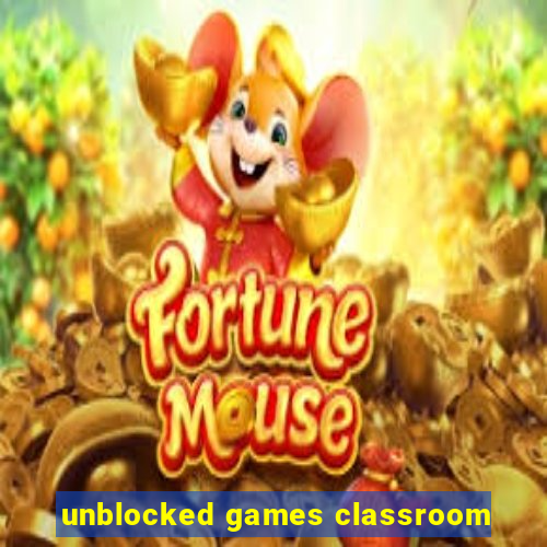 unblocked games classroom